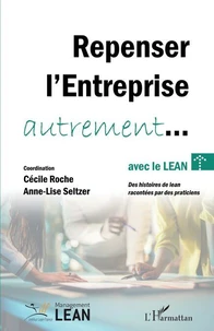 Repenser l'entreprise autrement... avec le lean