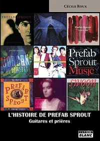 Préfab, sprout, guitares et prières