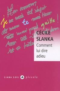 Cécile Slanka - Comment lui dire adieu.