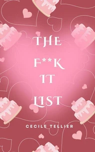 The F**K It List