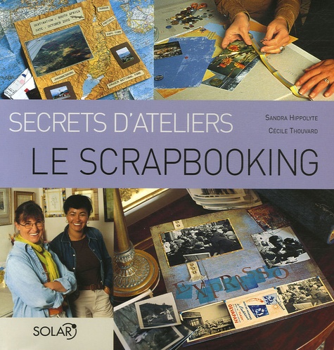 Cécile Thouvard et Sandra Hippolyte - Le Scrapbooking.
