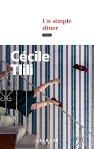 Cécile Tlili - Un simple dîner.