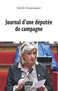 Cécile Untermaier - Journal d'une députée de campagne.