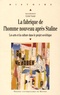 Cécile Vaissié - La fabrique de l'Homme nouveau après Staline - Les arts et la culture dans le projet soviétique.