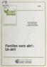 Cécile Vorms et  Mouvement ATD Quart Monde. Ins - Familles sans abri : Un défi - Actes du colloque tenu à Pierrelaye les 26 et 27 juin 1987.
