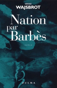 Cécile Wajsbrot - Nation Par Barbes.