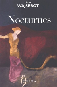 Cécile Wajsbrot - Nocturnes.