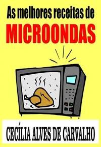 As melhores receitas de microondas