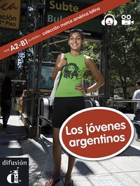Cecilia Bembibre - Los jovenes argentinos A2-B1. 1 CD audio MP3