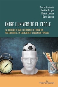 Cecília Borges et Benoît Lenzen - Entre l'université et l'école - La temporalité dans l'alternance en formation professionnelle en enseignement d'éducation physique.
