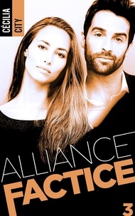 Lire le livre en ligne téléchargement gratuit Alliance factice - Tome 3 par Cécilia City en francais