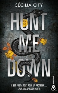 Cécilia City - Hunt Me Down - Entre frissons et tension, un romantic suspense addictif.