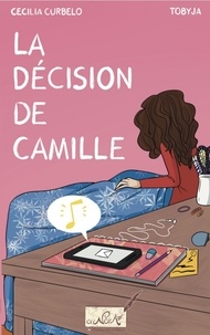 Cecilia Curbelo - La décision de Camille.