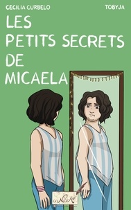 Cecilia Curbelo - Les petits secrets de Micaela.