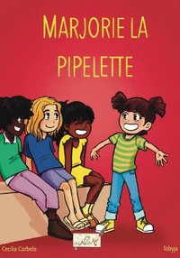 Marjorie la pipelette Tome 1