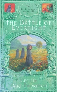 Cecilia Dart-Thornton - The Battle of Evernight.
