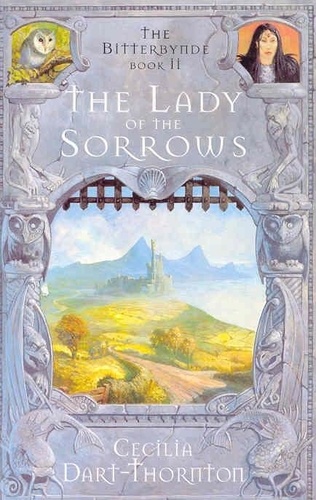 Cecilia Dart-Thornton - The Lady of the Sorrows.