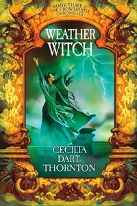 Cecilia Dart Thornton - Weatherwitch.