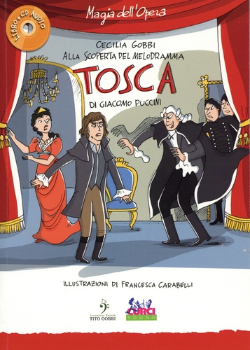 Tosca di Giacomo Puccini  avec 1 CD audio