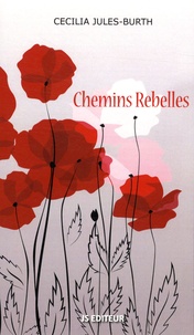 Cécilia Jules-Burth - Chemins Rebelles.