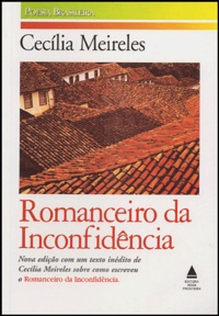 Cecilia Meireles - Romanceiro da Inconfidência - Edition en langue portugaise.