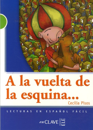 Cecilia Pisos - A la vuelta de la esquina.