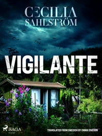 Vigilante: An authentic Swedish police procedural