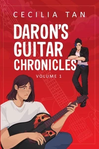 Daron's Guitar Chronicles: Volume One