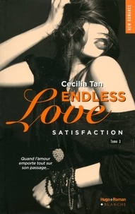Cecilia Tan et Cecilia Tan - Endless Love - tome 3 Satisfaction - Tome 3.