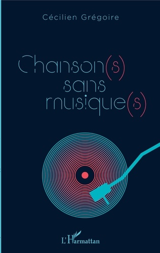 Chanson(s) sans musique(s)