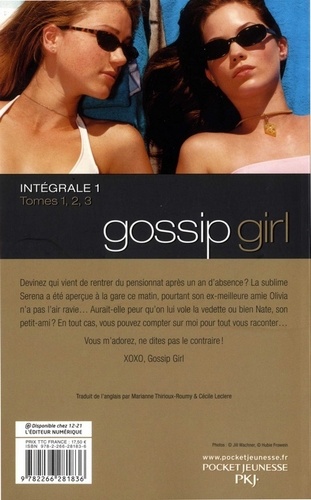 Gossip Girl Intégrale 1 Tome 1, Gossip girl ; Tome 2, Vous m'adorez, ne dites pas le contraire ; Tome 3, Je veux tout, tout de suite