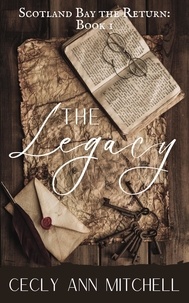  Cecly Ann Mitchell - The Legacy - Scotland Bay the Return, #1.