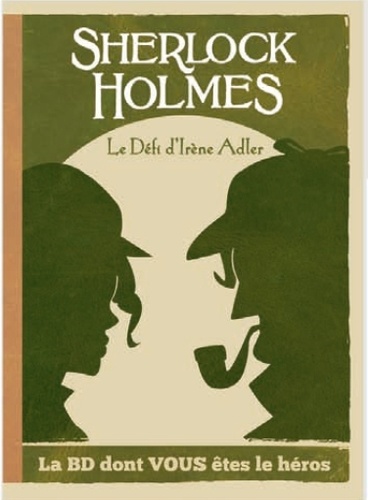 Sherlock Holmes  Le défi d'Irène Adler
