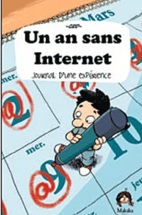 Un an sans Internet