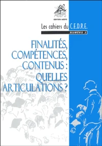 Finalités, compétences, contenus : quelles articulations ?
