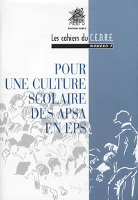 Pour une culture scolaire des APSA en EPS