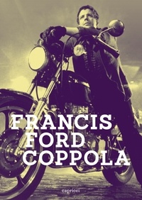 Cédric Anger et Hervé Aubron - Francis Ford Coppola.