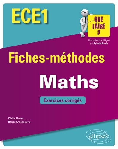 Mathématiques ECE1. Fiches-méthodes et exercices corrigés