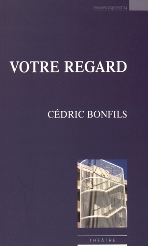 Cédric Bonfils - Votre regard.