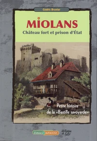 Miolans, Château fort et prise d'Etat