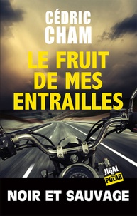 Téléchargements ebook gratuits amazon Le fruit de mes entrailles RTF ePub DJVU par Cédric Cham