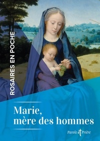 Cédric Chanot - Rosaires en poche - Marie, mère des hommes.