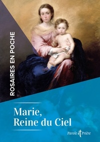 Cédric Chanot - Rosaires en poche - Marie, reine du Ciel.