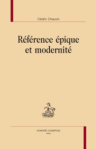 Cédric Chauvin - Référence épique et modernité.