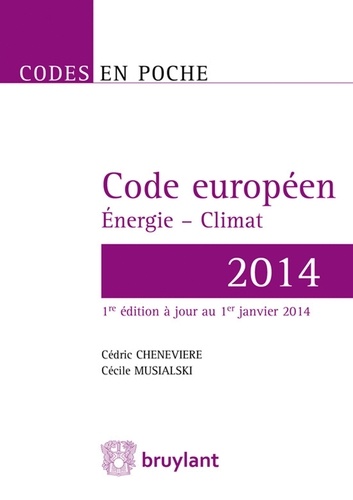 Cédric Chenevière et Cécile Musialski - Code européen Energie-Climat.