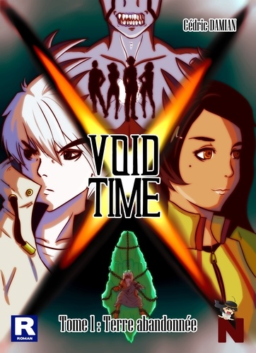 Void X Time. Tome 1 : Terre abandonnée (extrait gratuit)