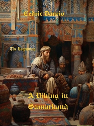 Cèdric Daurio - A Viking in Samarkand.