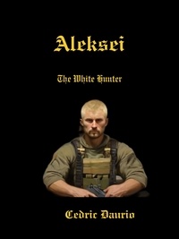  Cèdric Daurio - Aleksei- The White Hunter.