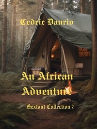  Cèdric Daurio - An African Adventure - Romantic Africa, #3.