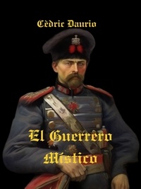  Cèdric Daurio - El Guerrero Místico.